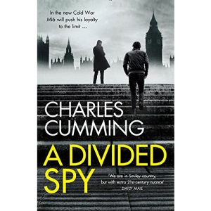 A Divided Spy: A gripping espionage thriller from the master of the modern spy novel (Thomas Kell Spy Thriller, Book 3)