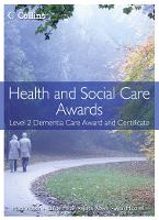 Health and Social Care: Level 2 Dementia Care Award and Certificate