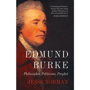 Edmund Burke: Philosopher, Politician, Prophet