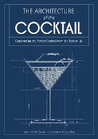 The Architecture of the Cocktail