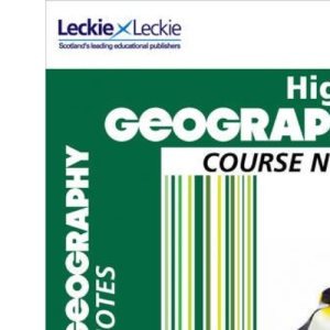 Student Book for SQA Exams – Higher Geography Course Notes: For Curriculum for Excellence SQA Exams