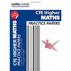 Higher Maths Practice Papers: Prelim Papers for SQA Exam Revision (Practice Papers for SQA Exam Revision)