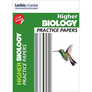 Practice Papers for SQA Exam Revision – Higher Biology Practice Papers: Prelim Papers for SQA Exam Revision