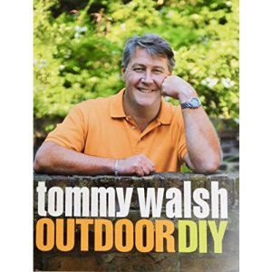 Tommy Walsh Outdoor DIY