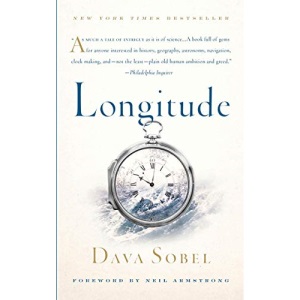 Longitude: The True Story of a Lone Genius Who Solved the Greatest Scientific Problem of His Time