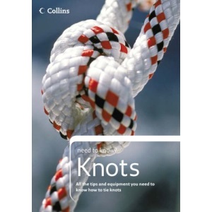 Collins Need to Know? - Knots by Geoffrey Budworth (2005-07-04)