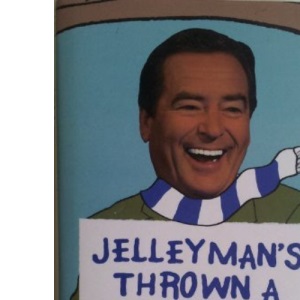 Jellyman's Thrown a Wobbly : Saturday Afternoons in Front of the Telly