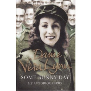 Dame Vera Lynn Some Sunny Day