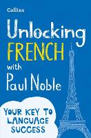 Unlocking French with Paul Noble