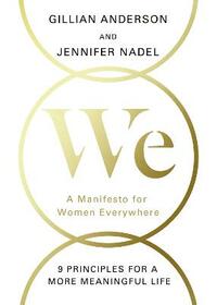 We: A Manifesto for Women Everywhere