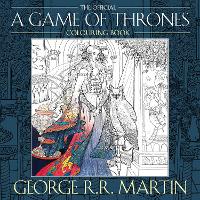 The Official A Game of Thrones Colouring Book