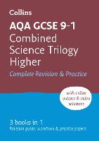 AQA GCSE 9-1 Combined Science Higher All-in-One Complete Revision and Practice
