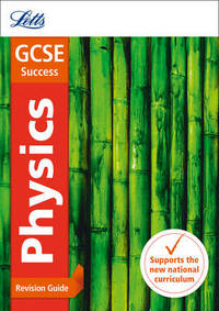 GCSE 9-1 Physics Revision Guide (Letts GCSE 9-1 Revision Success)