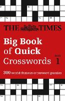 The Times Big Book of Quick Crosswords 1