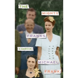 The Mighty Franks: A Memoir
