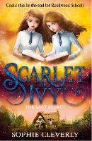 The Last Secret: A Scarlet and Ivy Mystery