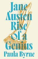 Jane Austen: Rise of a Genius