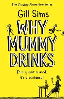 Why Mummy Drinks
