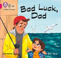 Bad Luck, Dad