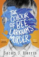 The Colour of Bee Larkham's Murder