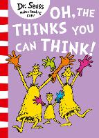 Oh, The Thinks You Can Think!