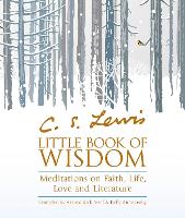 C.S. Lewis’ Little Book of Wisdom