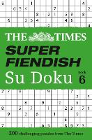 The Times Super Fiendish Su Doku Book 6