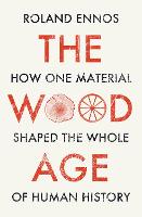 The Wood Age