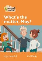 What's the matter, May?