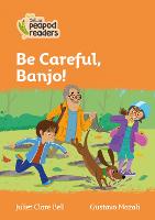 Be Careful, Banjo!