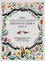 The Collins Garden Birdwatcher’s Bible