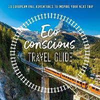 The Eco-Conscious Travel Guide