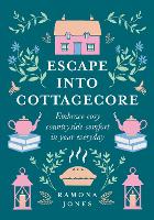 Escape Into Cottagecore