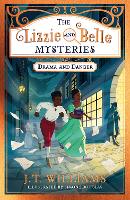 The Lizzie and Belle Mysteries: Drama and Danger