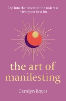 The Art of Manifesting