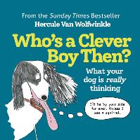 Who’s a Clever Boy, Then?