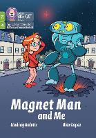 Magnet Man and Me