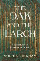 The Oak and The Larch
