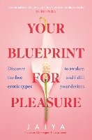Your Blueprint for Pleasure