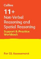 11+ Non-Verbal Reasoning and Spatial Reasoning Support and Practice Workbook