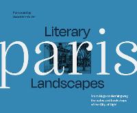 Literary Landscapes: Paris