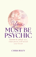 You Must Be Psychic