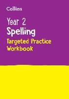 Year 2 Spelling Targeted Practice Workbook