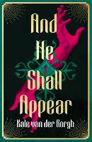 And He Shall Appear