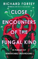 Close Encounters of the Fungal Kind