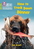 How to Track Down Dinner