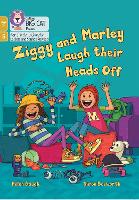 Ziggy and Marley Laugh Their Heads Off
