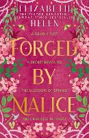 Forged by Malice