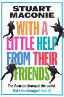 WITH A LITTLE HELP FROM THEIR FRIENDS