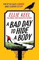 A Bad Day to Hide a Body